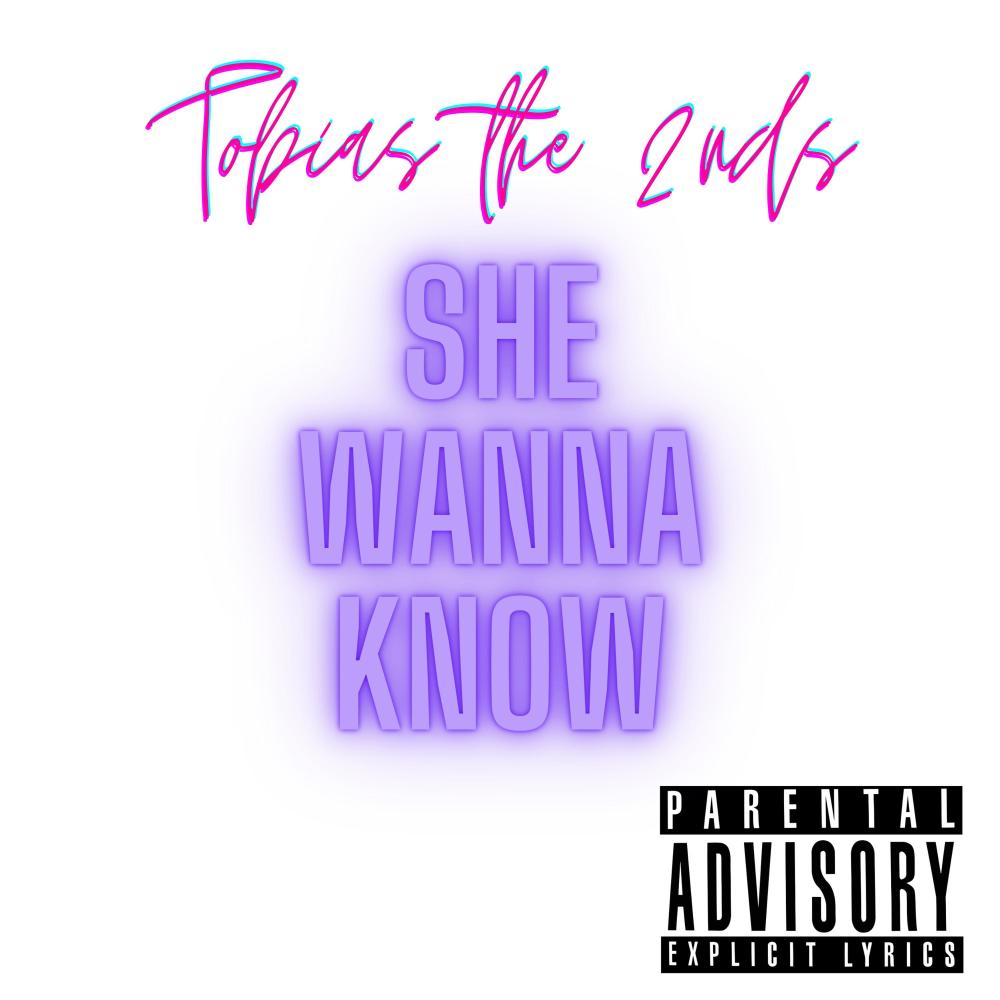 She Wanna Know (Explicit)