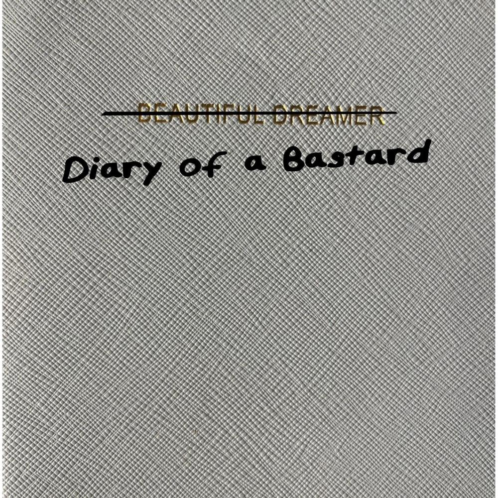 Diary of a Bastard (Explicit)