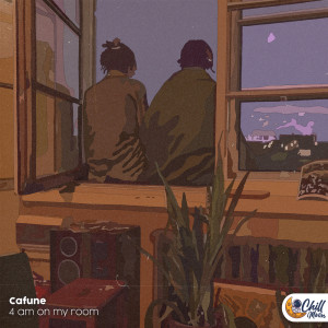 Album 4 am on my room oleh Cafuné