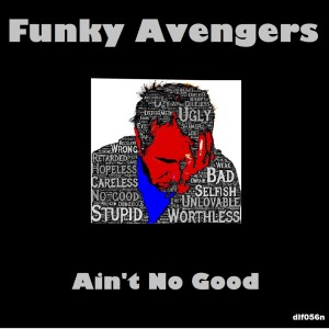 Album Ain't No Good from Funky Avengers