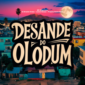 DJ Brunin Crazy的專輯Desande do Olodum
