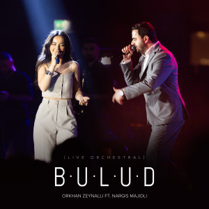 Listen to Bulud (Live Orchestral) song with lyrics from Orkhan Zeynalli