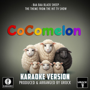 Urock Karaoke的專輯Baa Baa Black Sheep (From "CoComelon") (Karaoke Version)