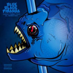 Blue Blade Piranha (Explicit)