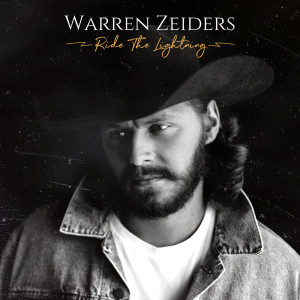 ดาวน์โหลดและฟังเพลง Ride the Lightning พร้อมเนื้อเพลงจาก Warren Zeiders