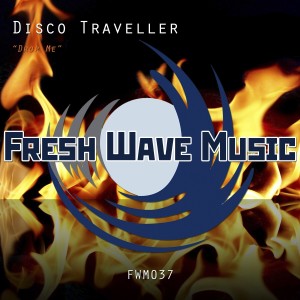 收聽Disco Traveller的Drop Me歌詞歌曲