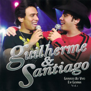Guilherme e Santiago的專輯Ao Vivo Em Goiânia (Vol. 1)