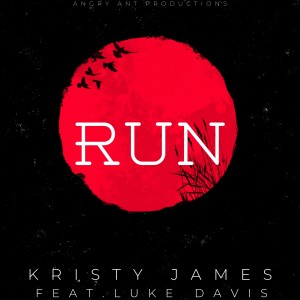 ดาวน์โหลดและฟังเพลง Run พร้อมเนื้อเพลงจาก Kristy James