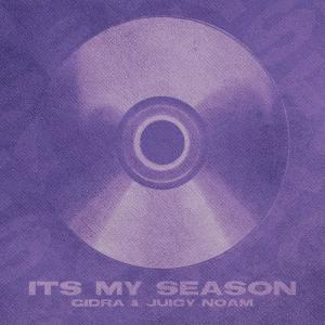 Listen to It's My Season (Explicit) song with lyrics from Gidra