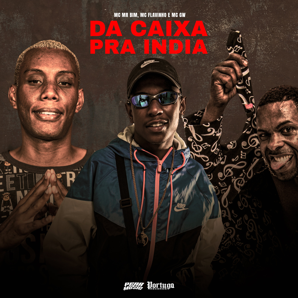 Da Caixa Pra India (Explicit)