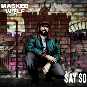 Masked Wolf的專輯Say So