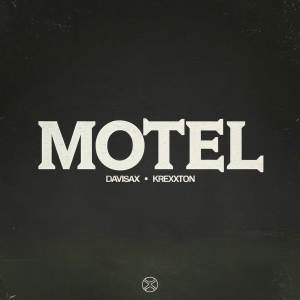 收聽Davisax的MOTEL (Explicit)歌詞歌曲