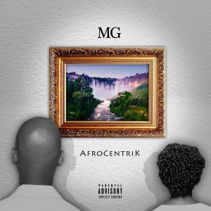 Album AfroCentrik (Explicit) from MG AfroCentrik