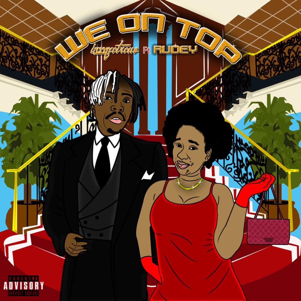 We On Top(feat. Rudey) (Explicit)