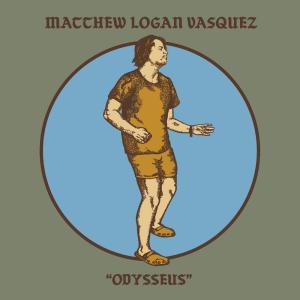Matthew Logan Vasquez的專輯Odysseus