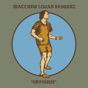 收聽Matthew Logan Vasquez的Odysseus歌詞歌曲