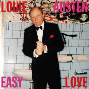 ดาวน์โหลดและฟังเพลง Easy Love พร้อมเนื้อเพลงจาก Louie Austen