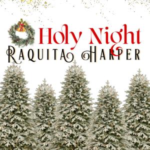 ดาวน์โหลดและฟังเพลง O Holy Night พร้อมเนื้อเพลงจาก Raquita Harper