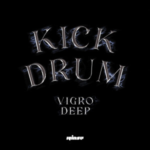 อัลบัม Kick Drum ศิลปิน Vigro Deep