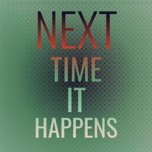 Silvia Natiello-Spiller的專輯Next Time It Happens