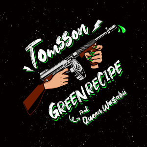 Album GREEN RECIPE (Explicit) oleh Tomsson