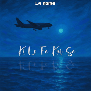Album Ki Lo Fe Kin Se from 