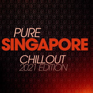 Cecilia Krull的专辑Pure Singapore Chillout 2021 Edition
