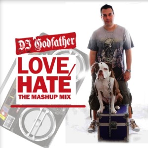 ดาวน์โหลดและฟังเพลง Love-Hate Mashup Mix 13 (其他) พร้อมเนื้อเพลงจาก DJ Godfather