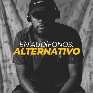 Various的專輯En audifonos: Alternativo (Explicit)
