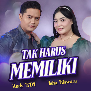 Dengarkan Tak Harus Memiliki lagu dari Icha Kiswara dengan lirik