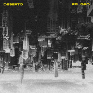 Listen to Deserto song with lyrics from Peligro