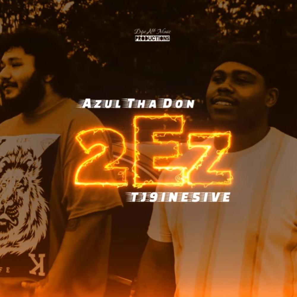 2EZ (feat. TJ9INE5IVE) (Explicit)