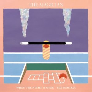 收聽The Magician的When the Night Is Over (Claptone Remix) [feat. Newtimers]歌詞歌曲