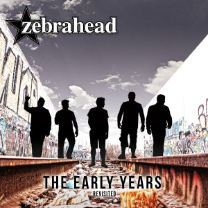 อัลบัม The Early Years - Revisited ศิลปิน Zebrahead