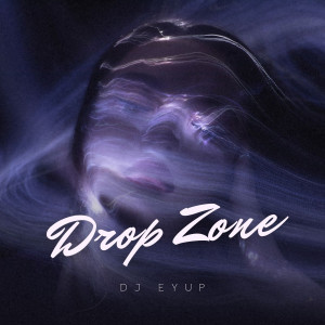 Album Drop Zone from DJ Eyup