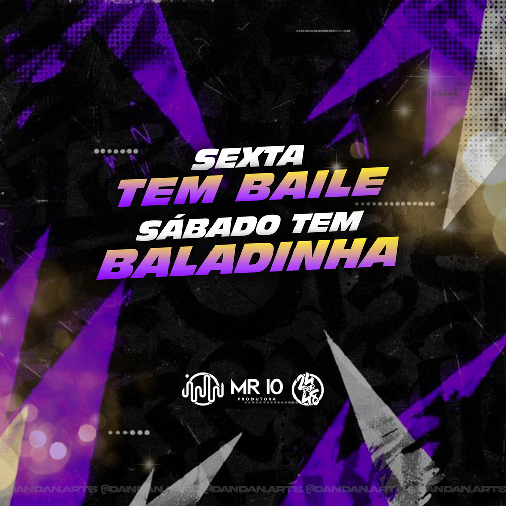 Sexta Tem Baile Sábado Tem Baladinha (Explicit)
