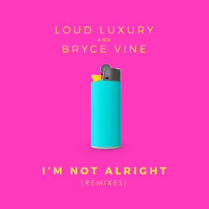 Album I'm Not Alright from Bryce Vine