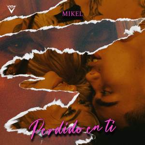 MIKEL 2030的專輯Perdido en ti