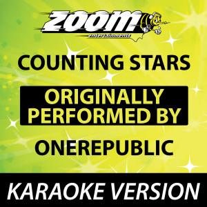 ดาวน์โหลดและฟังเพลง Counting Stars [Karaoke Version] (Karaoke Version) พร้อมเนื้อเพลงจาก Zoom Karaoke