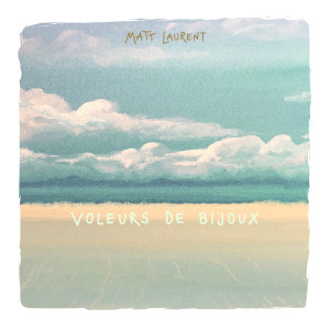 Dengarkan lagu Voleurs de bijoux nyanyian Matt Laurent dengan lirik