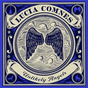 Lucia Comnes的專輯Unlikely Angels (feat. Open Road)