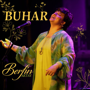 Listen to Buhar song with lyrics from Berfin Aktay