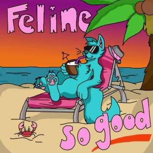 Feline so Good dari The Cat's Pajamas - Vocal Band
