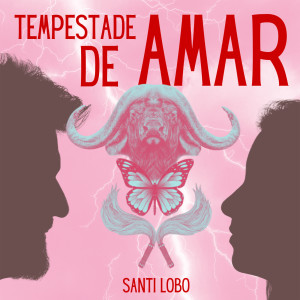 Santi Lobo的專輯Tempestade De Amar