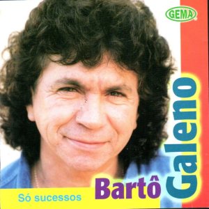 Album Só Sucessos oleh Barto Galeno