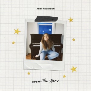 Album Even the Stars from Abby Anderson