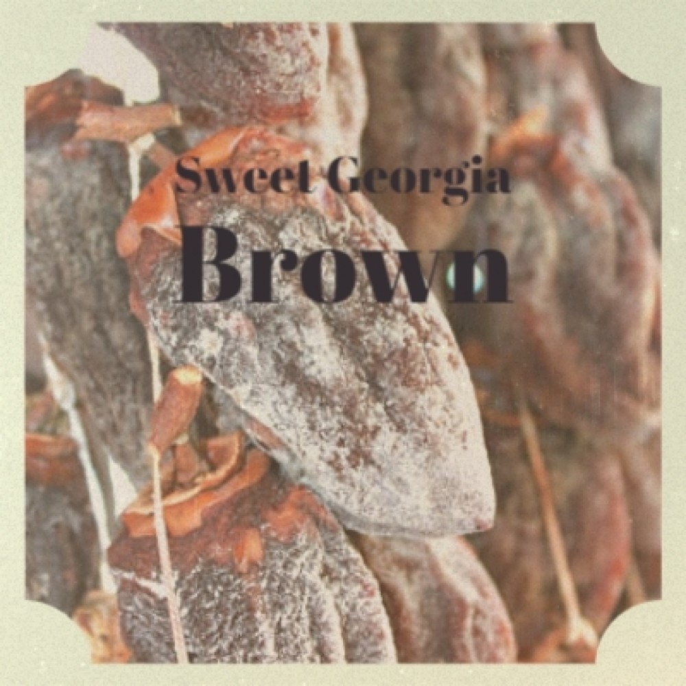 Sweet Georgia Brown