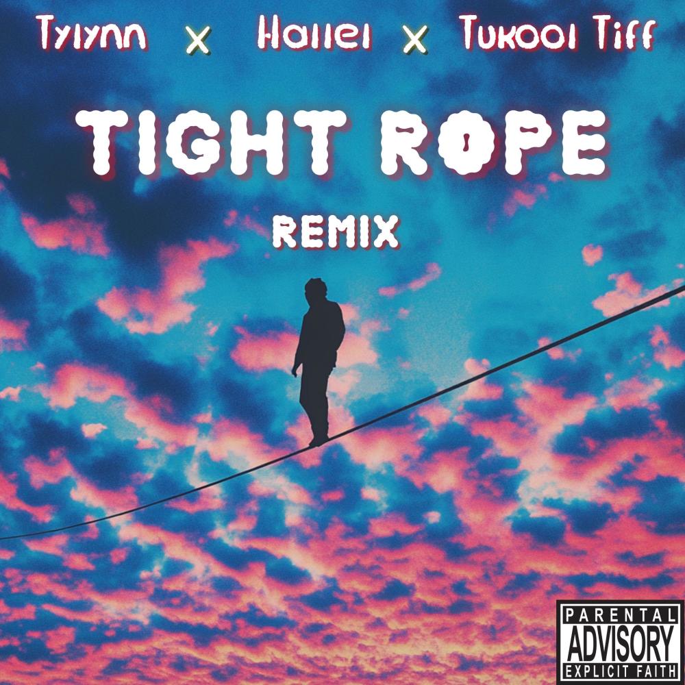 TIGHTROPE (feat. Hallel) (Remix)