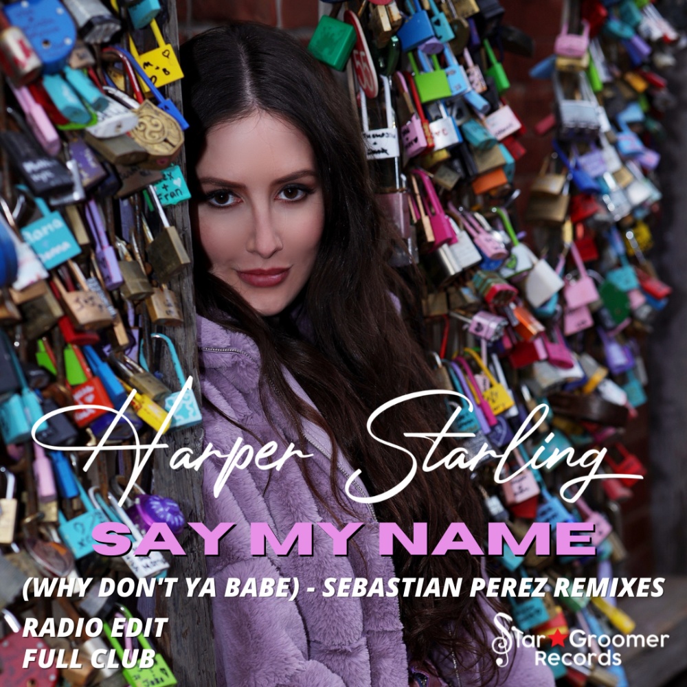 Say My Name (Why Don't Ya Babe) (Sebastian Perez Remix Club Edit)