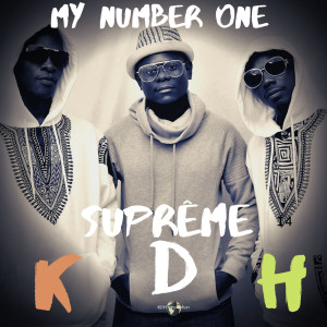 ดาวน์โหลดและฟังเพลง My Number One พร้อมเนื้อเพลงจาก Suprême KDH